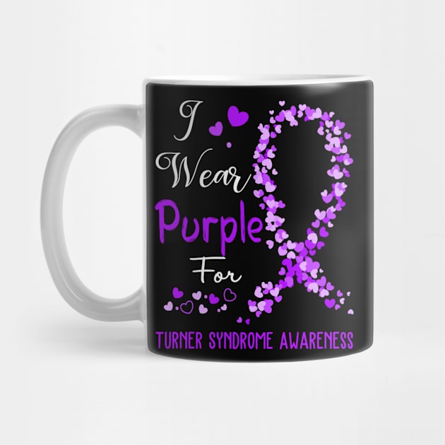 I Wear Purple For Turner Syndrome Awareness Support Turner Syndrome Warrior Gifts by ThePassion99